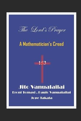 The Lord's Prayer: A Mathematician's Creed by Tomasi, Eroni