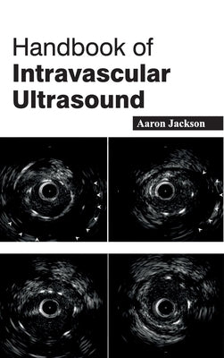 Handbook of Intravascular Ultrasound by Jackson, Aaron