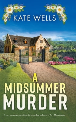 A Midsummer Murder by Wells, Kate