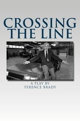 Crossing The Line by Brady, Terence