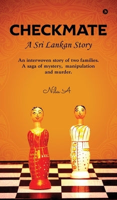 Checkmate: A Sri Lankan Story by Nilu a