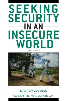 Seeking Security in an Insecure World by Caldwell, Dan