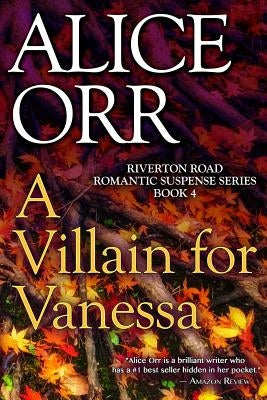 A Villain for Vanessa by Orr, Alice