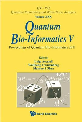 Quantum Bio-Informatics V by Accardi Luigi