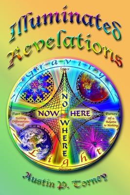 Illuminated Revelations by Torney, Austin P.
