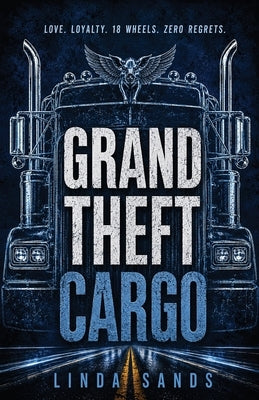 Grand Theft Cargo: The Cargo Series by Sands, Linda