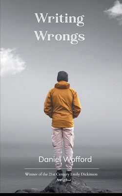 Writing Wrongs by Wofford, Daniel
