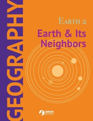 Earth 2: Earth & Its Neighbors by Books, Heron