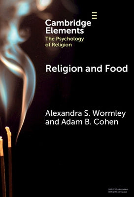 Religion and Food by Wormley, Alexandra S.