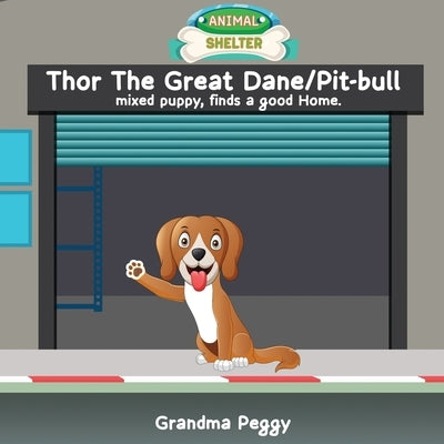 Thor The Great Dane/Pit-bull mixed puppy, finds a good Home. by Peggy, Grandma