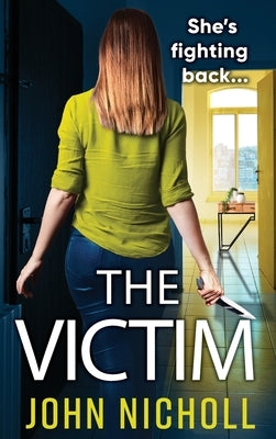 The Victim by Nicholl, John