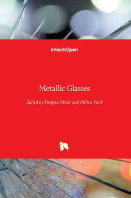 Metallic Glasses by Minic, Dragica