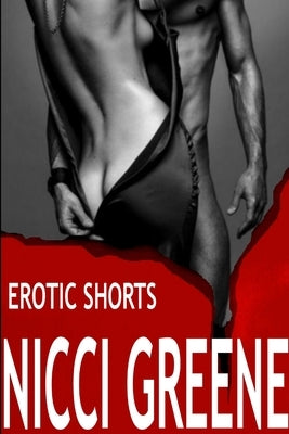 Erotic Shorts by Greene, Nicci