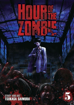 Hour of the Zombie Vol. 5 by Saimura, Tsukasa
