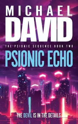 Psionic Echo by David, Michael