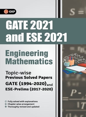 Gate 2021 & Ese Prelim 2021 Engineering Mathematics Topicwise Previous Solved Papers by Gkp