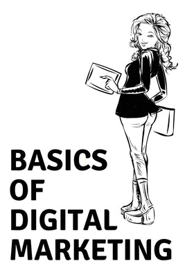 Basics of Digital Marketing by Kariappa, Vineeth