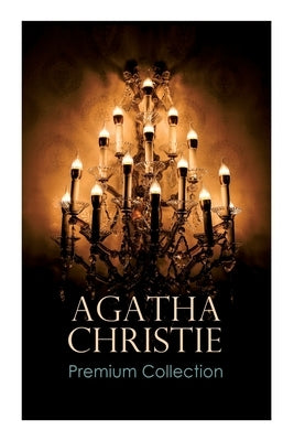 AGATHA CHRISTIE Premium Collection: The Mysterious Affair at Styles, The Secret Adversary, The Murder on the Links, The Cornish Mystery, Hercule Poiro by Christie, Agatha