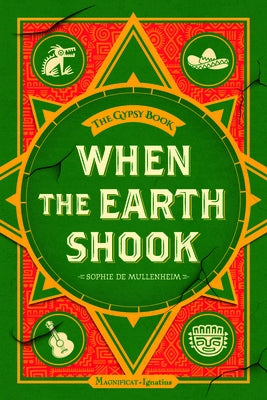 When the Earth Shook: Book 1 of 9 in the Gypsy Book Series by De Mullenheim, Sophie