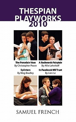 Thespian Playworks 2010 by Poore, Christopher