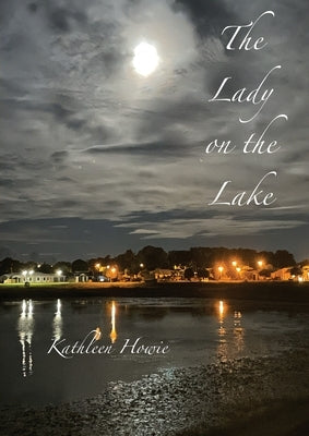 The Lady on the Lake by Howie, Kathleen