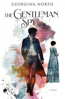 The Gentleman Spy by North, Georgina