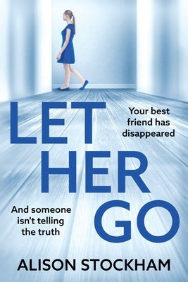 Let Her Go by Stockham, Alison