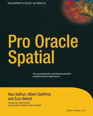 Pro Oracle Spatial by Kothuri, Ravikanth