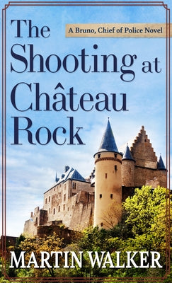 The Shooting at the Chateau Rock by Walker, Martin