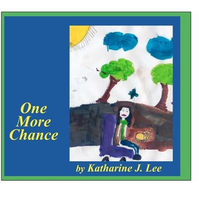 One More Chance: Bilingual by Lee, Katharine J.