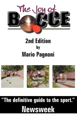 The Joy of Bocce - 2nd Edition by Pagnoni, Mario