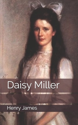 Daisy Miller by James, Henry