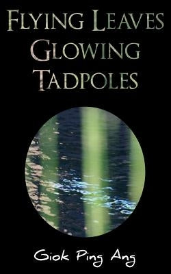 Flying Leaves Glowing Tadpoles by Ang, Giok Ping