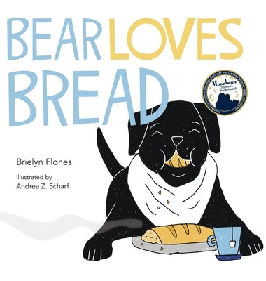 Bear Loves Bread by Flones, Brielyn