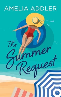 The Summer Request by Addler, Amelia