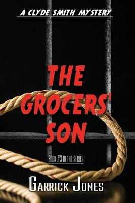 The Grocers' Son: A Clyde Smith Mystery by Jones, Garrick