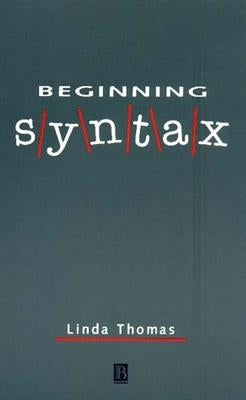 Beginning Syntax by Thomas, Linda