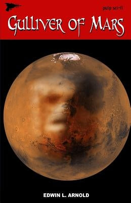 Gulliver of Mars by Arnold, Edwin L.