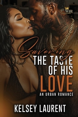 Savoring the Taste of his Love: An Urban Romance by Jefferson, Brandi