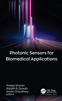 Photonic Sensors for Biomedical Applications by Sharan, Preeta