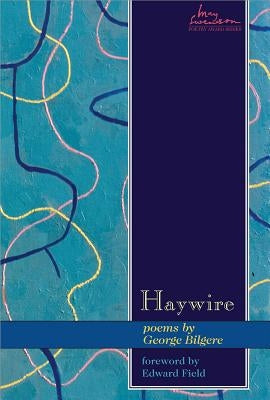 Haywire by Bilgere, George