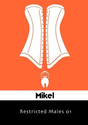 Restricted Males 01 by Mikel