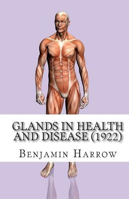 Glands in Health and Disease (1922) by Mitchell, Joe Henry