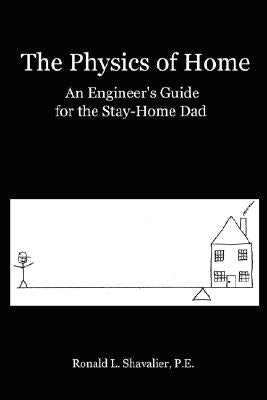 The Physics of Home by Shavalier, Ron