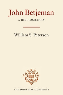 John Betjeman: A Bibliography by Peterson, William S.