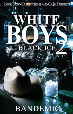White Boys 2 by Bandemic