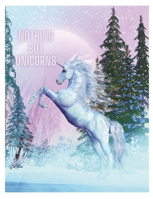 Nothing but unicorns (Coloring book) by Foltz, Peggy