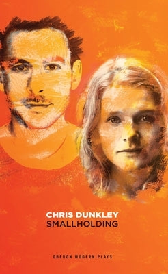 Smallholding by Dunkley, Chris