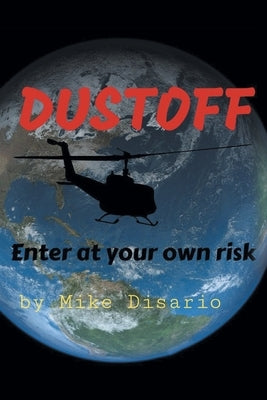 Dustofff: Enter at your own risk by Disario, Mike