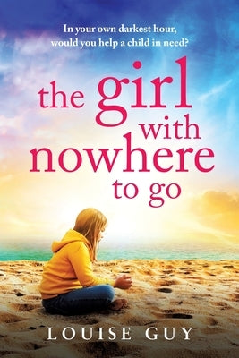 The Girl with Nowhere to Go by Guy, Louise
